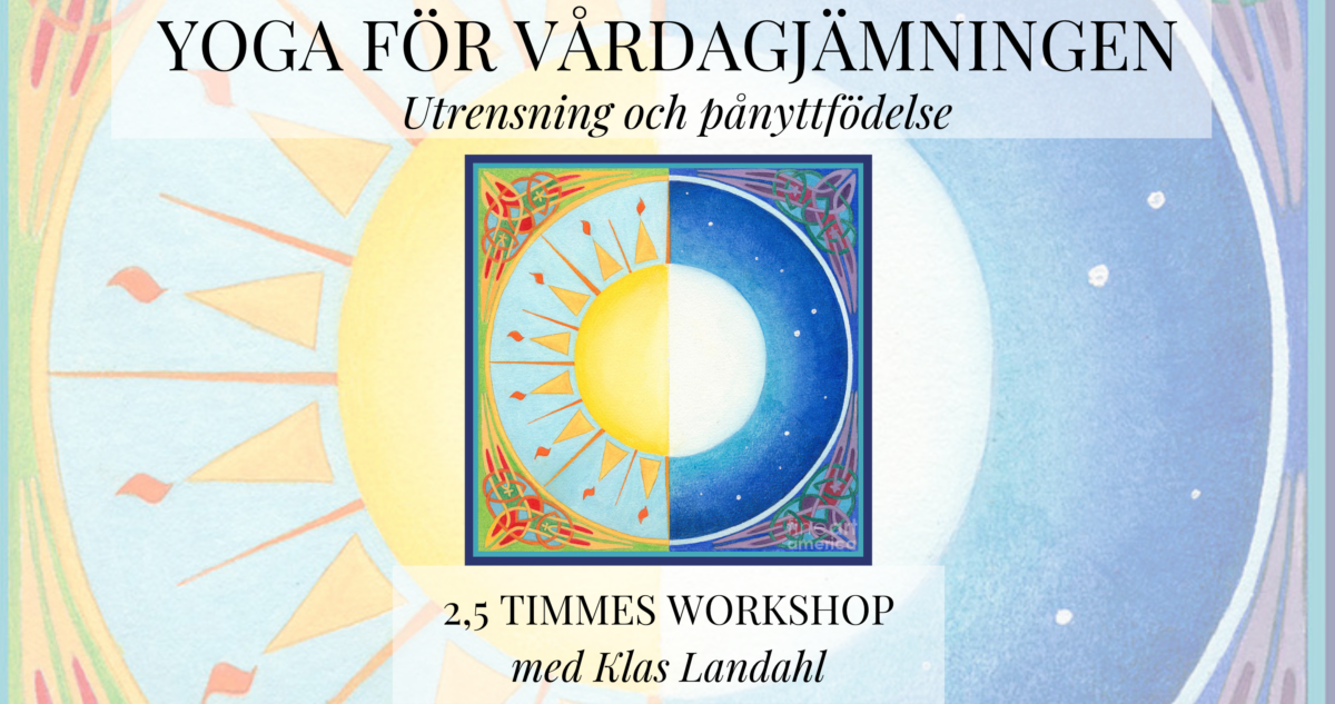 Vårdagjämningen: utrensning och pånyttfödelse